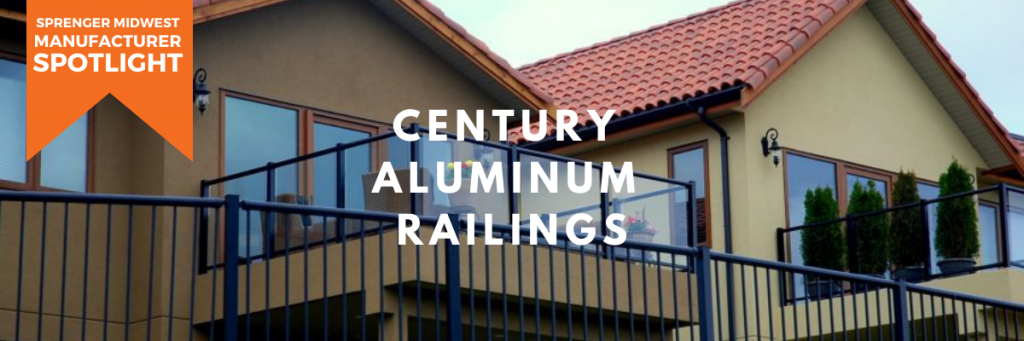 Century Railings in stock from Sprenger Midwest servicing Minnesota, South Dakota, North Dakota, Iowa, Missouri, Kansas and Nebraska.